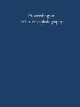 Paperback Proceedings in Echo-Encephalography: International Symposium on Echo-Encephalography Erlangen, Germany, April 14th and 15th, 1967 Book