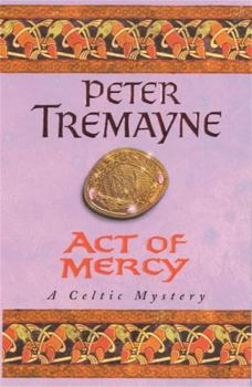 Act of Mercy - Book #8 of the Sister Fidelma