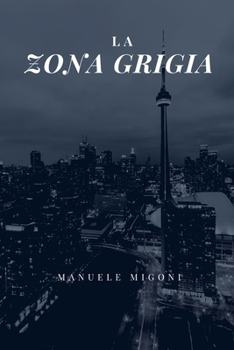 Paperback La Zona Grigia [Italian] Book
