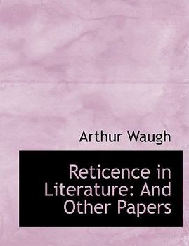 Hardcover Reticence in Literature: And Other Papers (Large Print Edition) [Large Print] Book