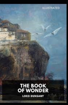 Paperback The Book of Wonder Illustrated Book