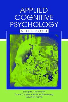 Paperback Applied Cognitive Psychology: A Textbook Book