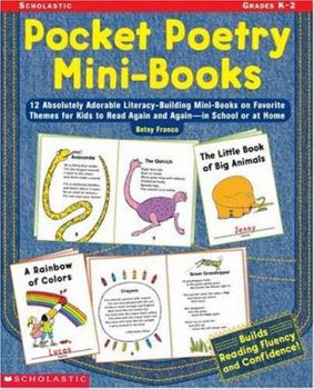 Pocket Poetry Mini-Books: 12 Absolutely Adorable Literacy-Building Mini-books on Favorite Themes for Kids to Read Again and Again—in School or at Home