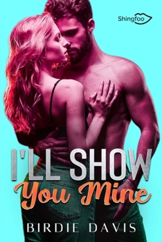 Paperback I'll Show You Mine [French] Book