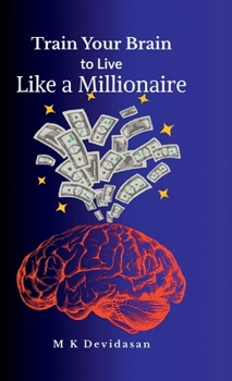 Hardcover Train Your Brain to Live Like a Millionaire Book