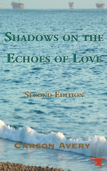 Paperback Shadows on the Echoes of Love Book