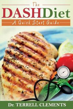 Paperback The Dash Diet: A Quick Start Guide Book