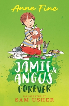 Jamie and Angus Forever - Book #3 of the Jamie and Angus
