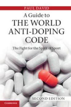 Electronics A Guide to the World Anti-Doping Code: A Fight for the Spirit of Sport Book