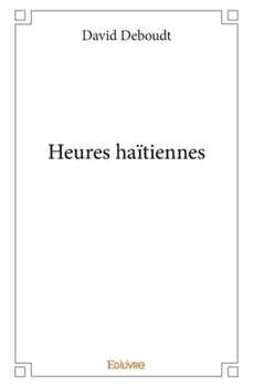 Paperback Heures haïtiennes [French] Book