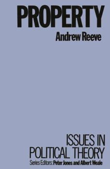 Paperback Property (Issues in Political Theory) Book