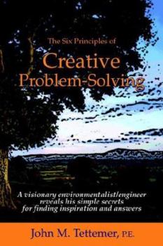 Paperback The Six Principles of Creative Problem-Solving Book