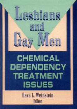 Paperback Lesbians and Gay Men: Chemical Dependency Treatment Issues Book