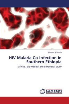 Paperback HIV Malaria Co-Infection in Southern Ethiopia Book