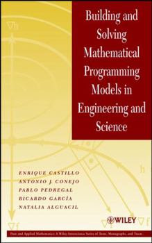 Hardcover Building and Solving Mathematical Programming Models in Engineering and Science Book