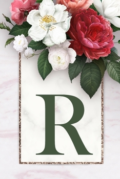 Monogram Letter R Journal: 200 Pages, Monogram Letter R with Pretty Green Color Blank Lined Diary (Floral Notebook)