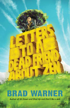 Paperback Letters to a Dead Friend about Zen Book