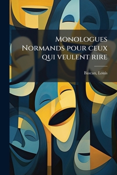 Paperback Monologues Normands pour ceux qui veulent rire [French] Book