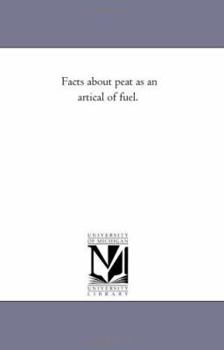 Paperback Facts About Peat As An Artical of Fuel. Book
