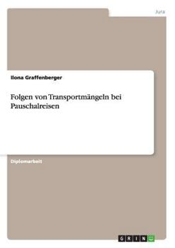 Paperback Folgen von Transportmängeln bei Pauschalreisen [German] Book