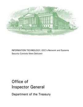 Paperback Information Technology: OCC's Network and Systems Security Controls Were Deficient Book
