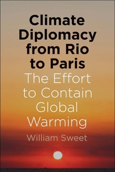 Paperback Climate Diplomacy from Rio to Paris: The Effort to Contain Global Warming Book