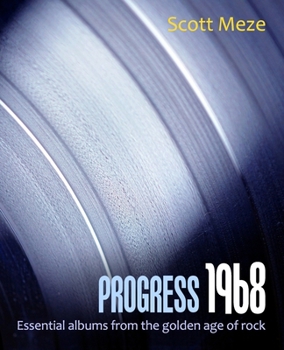 Paperback Progress 1968: Essential albums from the golden age of rock Book