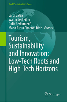 Tourism, Sustainability and Innovation: Low-Tech Roots and High-Tech Horizons