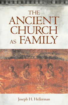 Paperback The Ancient Church as Family Book