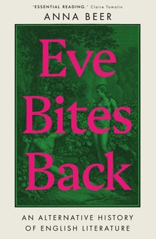 Paperback Eve Bites Back: An Alternative History of English Literature Book