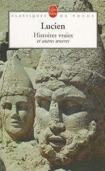 Paperback Histoires Vraies Et Autres Oeuvres [French] Book