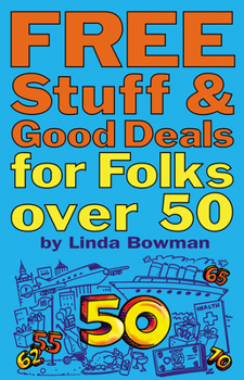 Paperback Free Stuff and Good Deals for Folks Over 50 Book