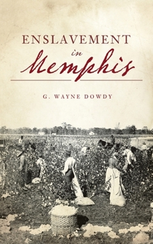 Hardcover Enslavement in Memphis Book