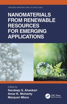 Hardcover Nanomaterials from Renewable Resources for Emerging Applications Book