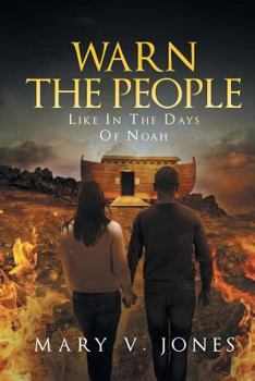 Paperback Warn The People Like In The Days Of Noah Book