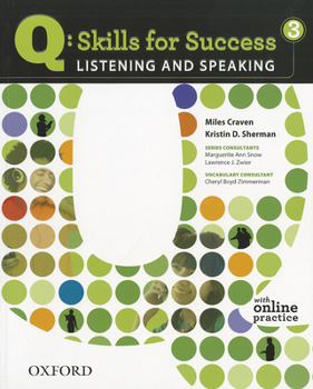 Paperback Q: Skills for Success 3 Listening & Speaking Student Book with Student Access Code Card [With Access Code] Book
