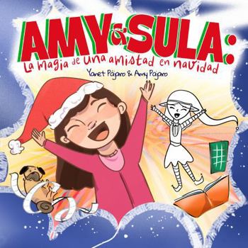 Paperback Amy & Sula: la magia de una amistad en navidad [Spanish] Book