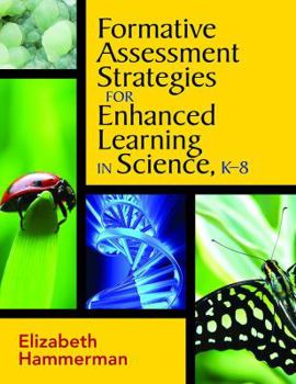 Paperback Formative Assessment Strategies for Enhanced Learning in Science, K-8 Book