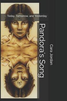 Paperback Pandora's Song: Today, Tomorrow, Yesterday Book