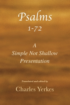 Paperback Psalm 1-72, A Simple Not Shallow Presentation Book