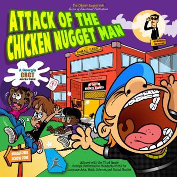Paperback Attack of the Chicken Nugget Man: A Georgia CRCT Adventure Book