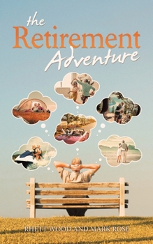The Retirement Adventure B0CNTTJ414 Book Cover