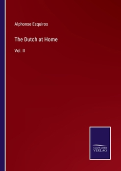 Paperback The Dutch at Home: Vol. II Book