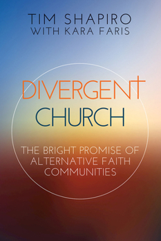 Paperback Divergent Church: The Bright Promise of Alternative Faith Communities Book