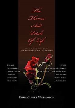 Paperback The Thorns and Petals of Life Book