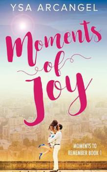 Moments of Joy - Book #1 of the Moments to Remember