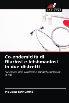 Paperback Co-endemicità di filariosi e leishmaniosi in due distretti [Italian] Book