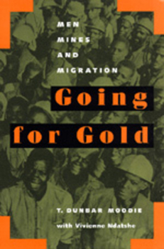 Paperback Going for Gold: Men, Mines, and Migration Volume 51 Book