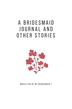 Cute and Flowery Bridesmaid Journal: Bridesmaid gift idea