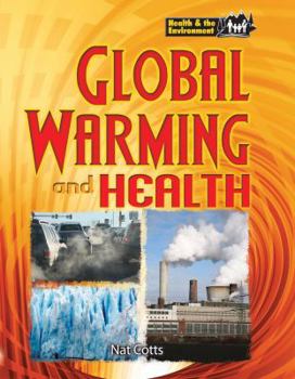 Hardcover Global Warming & Health (Health and the Environment) Book